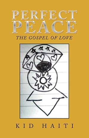 Seller image for Perfect Peace: The Gospel of Love (Paperback) for sale by Grand Eagle Retail