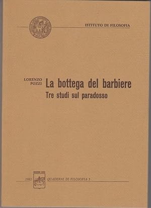 Immagine del venditore per La bottega del barbiere. Tre studi sul paradosso venduto da Librodifaccia