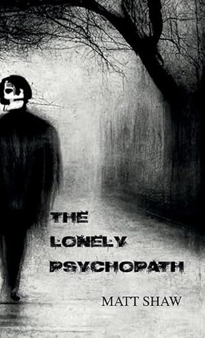Seller image for Lonely Psychopath (Paperback) for sale by Grand Eagle Retail