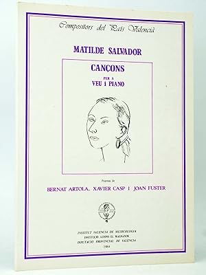 CANÇONS PER A VEU I PIANO (Matilde Salvador) Valencia, 1984. OFRT