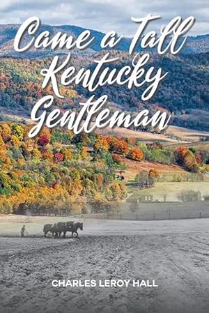 Seller image for Came a Tall Kentucky Gentleman (Paperback) for sale by Grand Eagle Retail