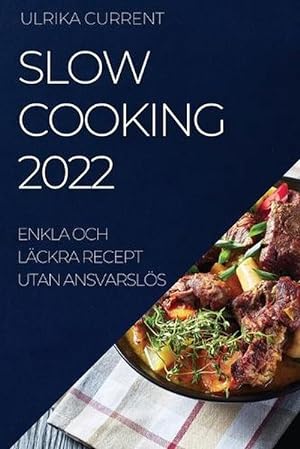 Seller image for Slow Cooking 2022 (Paperback) for sale by Grand Eagle Retail