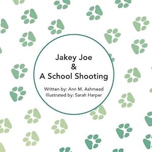 Bild des Verkufers fr Jakey Joe and a School Shooting (Paperback) zum Verkauf von Grand Eagle Retail