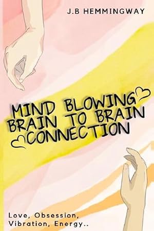 Imagen del vendedor de Mind Blowing Brain to Brain Connection (Paperback) a la venta por Grand Eagle Retail