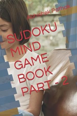 Imagen del vendedor de Sudoku Mind Game Book Part - 2 (Paperback) a la venta por Grand Eagle Retail