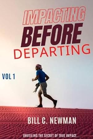 Seller image for Impacting Before Departing Volume 1 (Paperback) for sale by Grand Eagle Retail