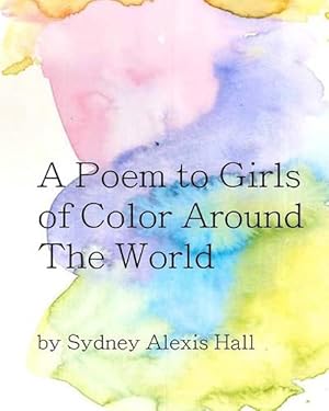 Imagen del vendedor de Poem to Girls of Color Around the World (Paperback) a la venta por Grand Eagle Retail