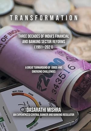 Image du vendeur pour T R a N S F o R M a T I o N: Three Decades of India's Financial and Banking Sector Reforms (1991-2021) (Hardcover) mis en vente par Grand Eagle Retail
