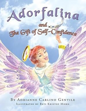 Seller image for Adorfalina and the Gift of Self-Confidence (Paperback) for sale by Grand Eagle Retail