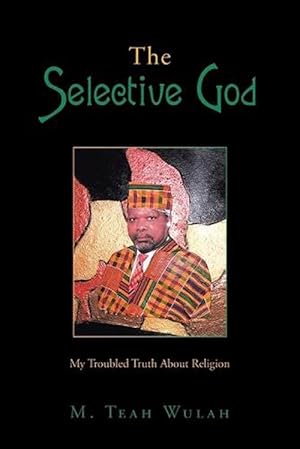 Immagine del venditore per The Selective God: My Troubled Truth about Religion (Paperback) venduto da Grand Eagle Retail