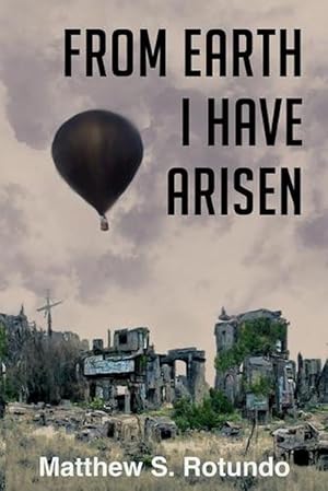 Seller image for From Earth I Have Arisen (Paperback) for sale by Grand Eagle Retail