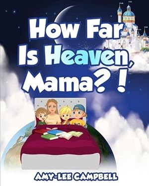 Seller image for How Far Is Heaven, Mama? (Paperback) for sale by Grand Eagle Retail