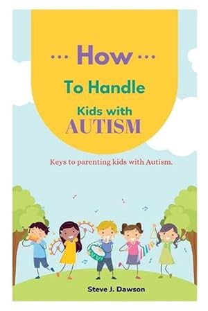 Seller image for How to Handle Kids With Autism (Paperback) for sale by Grand Eagle Retail