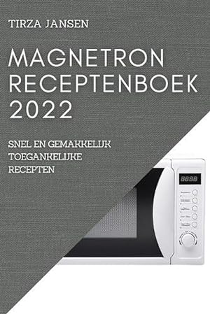 Bild des Verkufers fr Magnetron Receptenboek 2022 (Paperback) zum Verkauf von Grand Eagle Retail