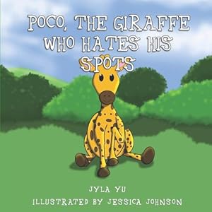 Seller image for Poco, the Giraffe Who Hates His Spots (Paperback) for sale by Grand Eagle Retail