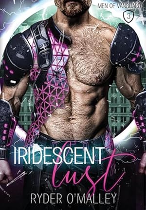 Imagen del vendedor de Iridescent Lust: A Steamy MM Superhero Romance (Hardcover) a la venta por Grand Eagle Retail