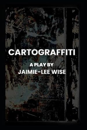 Immagine del venditore per Cartograffiti: A Play (Paperback) venduto da Grand Eagle Retail