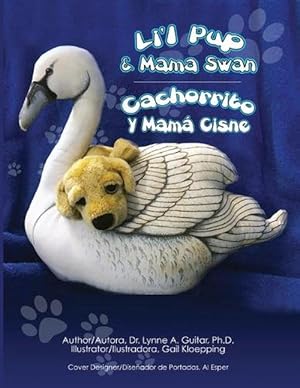 Seller image for Li'l Pup & Mama Swan/cachorrito Y Mama Cisne (Paperback) for sale by Grand Eagle Retail