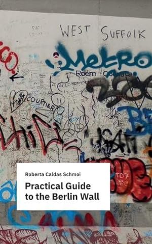Imagen del vendedor de Practical Guide to the Berlin Wall (Paperback) a la venta por Grand Eagle Retail