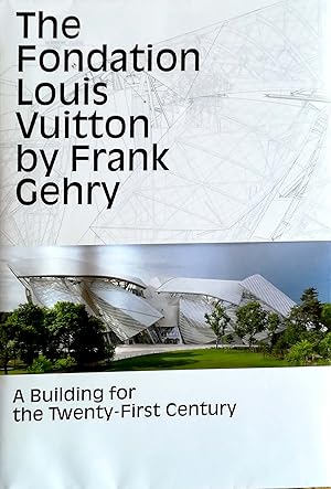 Immagine del venditore per The Fondation Louis Vuitton by Frank Gehry. A Building for the Twenty-First Century. Translated from the French by Charles Penwarden. venduto da Versandantiquariat Ruland & Raetzer