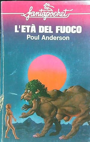 L'eta' del fuoco