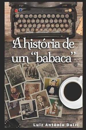 Seller image for Historia De Um Babaca (Paperback) for sale by Grand Eagle Retail