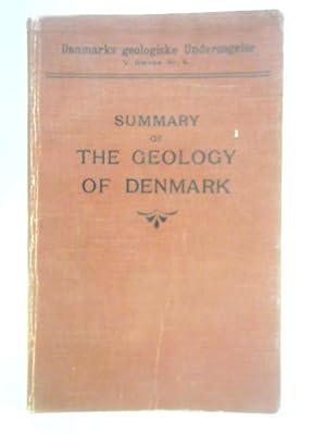 Image du vendeur pour Summary of The Geology of Denmark mis en vente par World of Rare Books