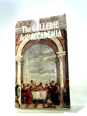 Bild des Verkufers fr The Gallerie dell Accademia zum Verkauf von World of Rare Books