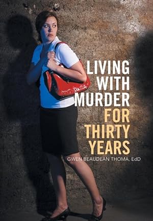 Seller image for Living with Murder for Thirty Years (Hardcover) for sale by Grand Eagle Retail
