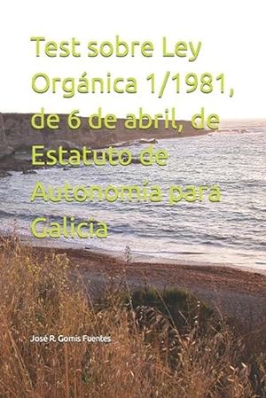 Imagen del vendedor de Test Sobre Ley Organica 1/1981, De 6 De Abril, De Estatuto De Autonomia Para Galicia (Paperback) a la venta por Grand Eagle Retail