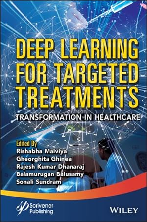 Seller image for Deep Learning for Targeted Treatments : Transformation in Healthcare for sale by GreatBookPrices