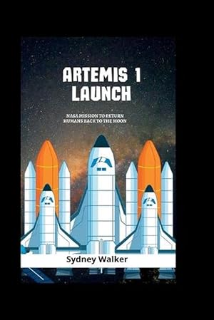 Seller image for Artemis 1 Launch for sale by Grand Eagle Retail