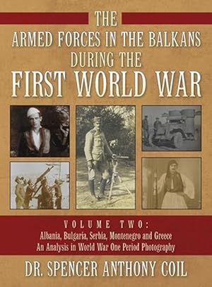 Immagine del venditore per The Armed Forces in the Balkans During the First World War Volume Two (Hardcover) venduto da Grand Eagle Retail