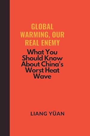 Imagen del vendedor de Global Warming, Our Real Enemy (Paperback) a la venta por Grand Eagle Retail