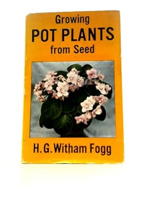 Image du vendeur pour Growing Pot Plants From Seed mis en vente par World of Rare Books