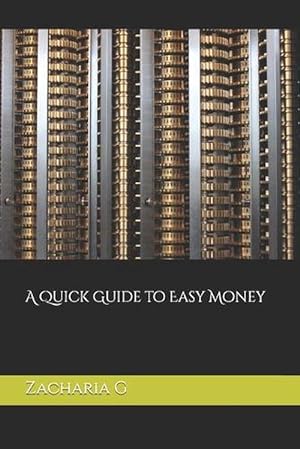 Imagen del vendedor de Quick Guide to Easy Money (Paperback) a la venta por Grand Eagle Retail