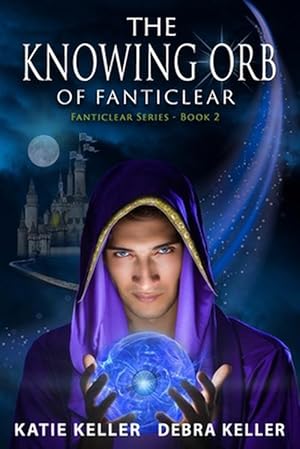 Image du vendeur pour The Knowing Orb of Fanticlear (Paperback) mis en vente par Grand Eagle Retail