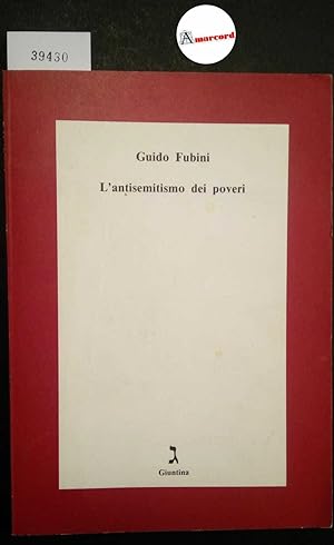 Immagine del venditore per Fubini Guido, L'antisemitismo dei poveri, Giuntina, 1984 venduto da Amarcord libri