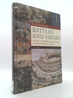 Immagine del venditore per Dictionary of Battles and Sieges: A Guide to 8,500 Battles from Antiquity Through the Twenty-First Century venduto da ThriftBooksVintage