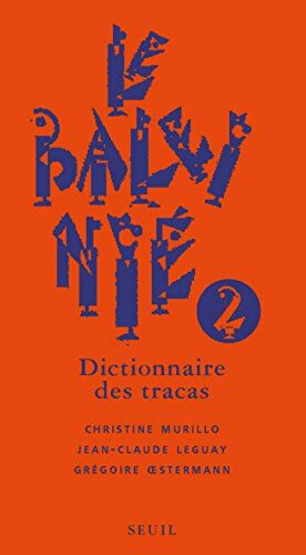 Le Baleinié (2). Dictionnaire des tracas