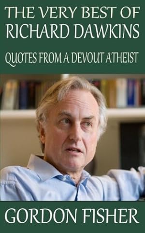 Immagine del venditore per The Very Best of Richard Dawkins: Quotes from a Devout Atheist venduto da Redux Books