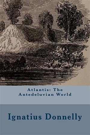 Seller image for Atlantis : The Antedeluvian World for sale by GreatBookPricesUK