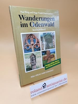 Bild des Verkufers fr Wanderungen im Odenwald ; Ausgewhlte Natur- und Kulturdenkmale ; Bd. 4 (Bildband) zum Verkauf von Roland Antiquariat UG haftungsbeschrnkt