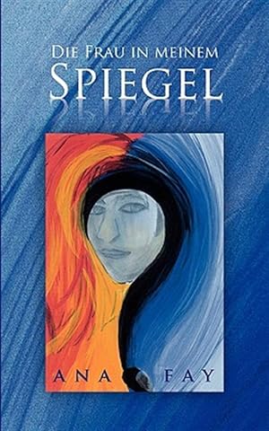 Bild des Verkufers fr Die Frau in Meinem Spiegel -Language: German zum Verkauf von GreatBookPrices