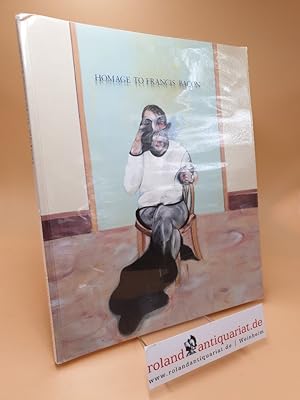 Seller image for Homage to Francis Bacon ; with works by Picasso, Giacometti, Tapies, Rothko, Gonzalez, Miro, Dubuffet for sale by Roland Antiquariat UG haftungsbeschrnkt