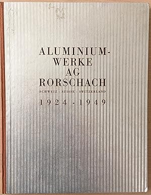 Aluminiumwerke AG Rorschach 1924 - 1949