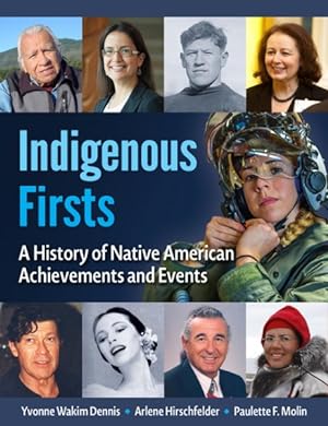 Bild des Verkufers fr Indigenous Firsts : A History of Native American Achievements and Events zum Verkauf von GreatBookPrices