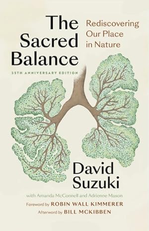 Imagen del vendedor de Sacred Balance : Rediscovering Our Place in Nature a la venta por GreatBookPrices