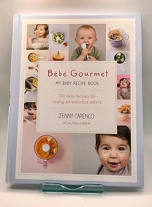 Seller image for Bb Gourmet: My Baby Recipe Book ? 100 easy recipes for raising adventurous eaters for sale by Book_Attic