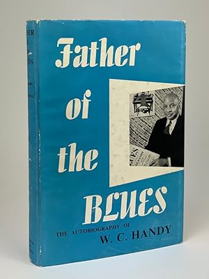 Seller image for Father of the Blues - The Autobiography of W.C Handy for sale by Stephen Conway Booksellers